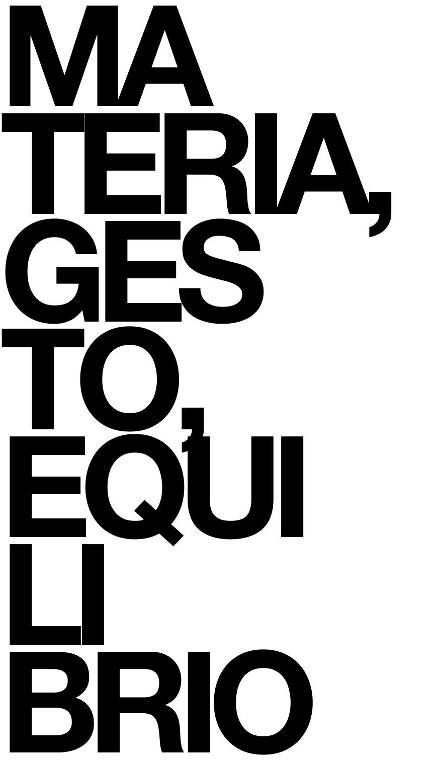 Materia, gesto, proporción