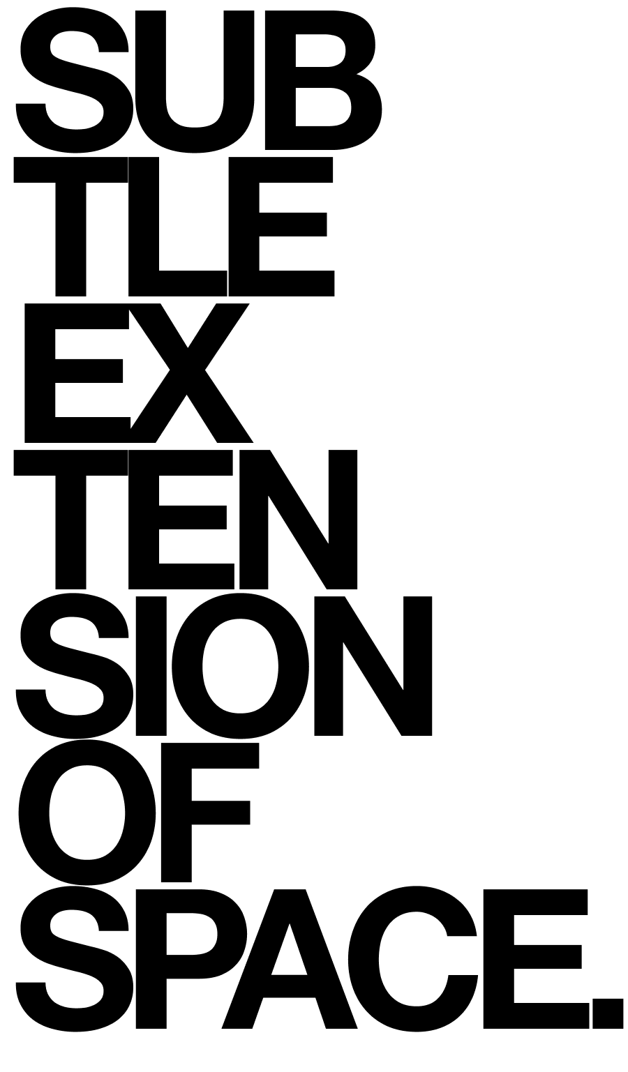 Subtle extension of space