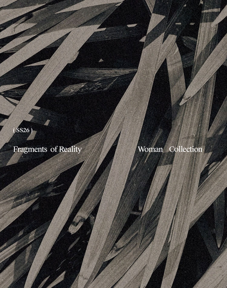Fragments of reality - Women Collection