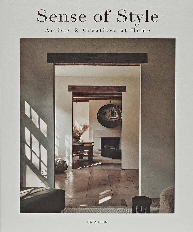 Cover of Sense of Style. Artists & Creatives at Home — Beta-Plus